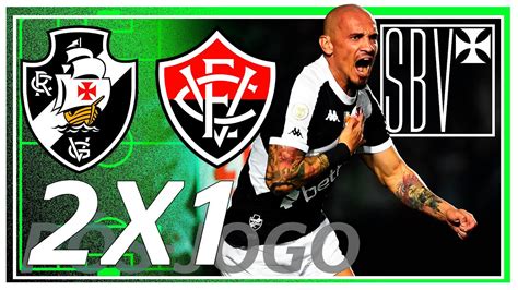 VASCO 2x1 Vitória O VASCO GANHA TEMPO Pós jogo SBV YouTube