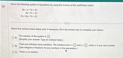 Solved Solve The Following System Of Equations By Using The