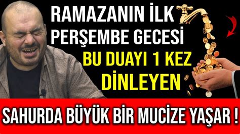 Ramazanin Lk Per Embe Geces Bu Duayi Kez D Nleyen Sahurda B Y K B R