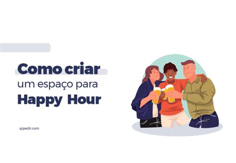 Happy Hour Como Criar Um Espa O Desse No Seu Restaurante