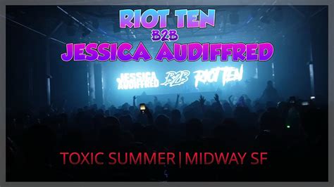 Riot Ten B B Jessica Audiffred Toxic Summer The Midway Sf K