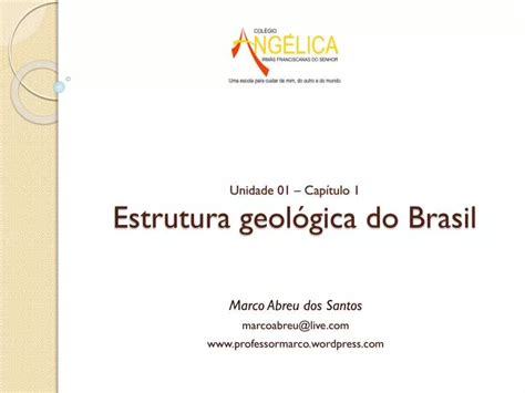 Ppt Unidade Cap Tulo Estrutura Geol Gica Do Brasil Powerpoint