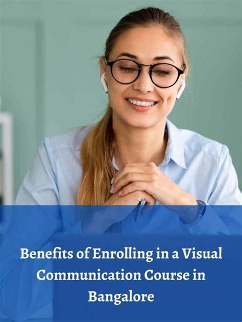 Benefits Of Enrolling In A Visual Communication Course In Bangalore