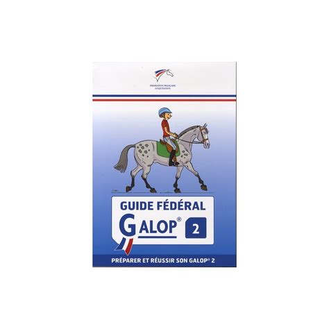 Guide Fédéral FFE Galop 2