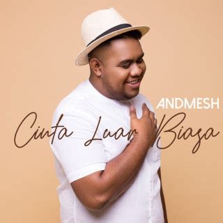 Andmesh Lirik Lagu Cinta Luar Biasa Lyrics At AZLyrics