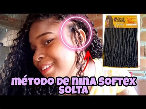 Ensinei O M Todo Tran A Softex Cabelo Nina Softex Youtube