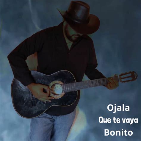 Que Te Vaya Bonito 9