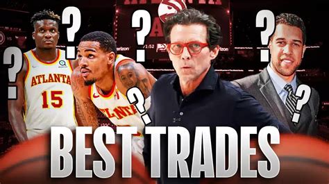 Best Trades Hawks Must Make At 2024 Nba Trade Deadline