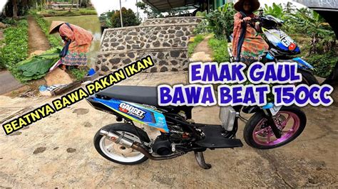 Anter Emak Pake Beat B L P Katanya Knalpotnya Bikin Budek Youtube