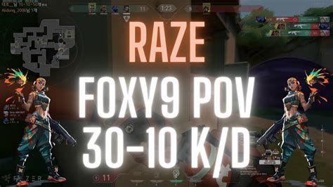 DRX Foxy9 POV Raze On Lotus 30 10 K D VALORANT Pro POV YouTube