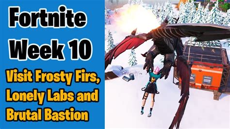 How To Visit Frosty Firs Lonely Labs And Brutal Bastion In Fortnite