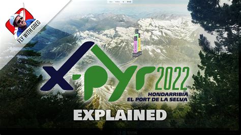 The X PYR 2022 EXPLAINED Fly With Greg