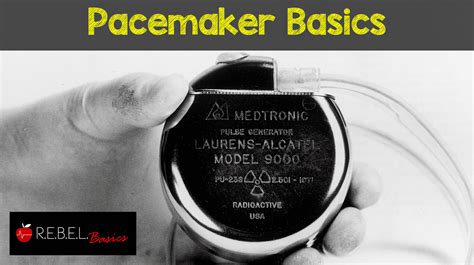 Pacemaker Basics - REBEL EM - Emergency Medicine Blog