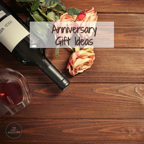 anniversary gift ideas indulging  celebrate  milestone