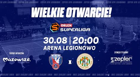 Ju Dzi Mecz Orlen Superligi Zepter Kpr Legionowo Z Mks Zag Bie Lubin