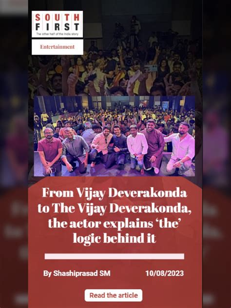 From Vijay Deverakonda To The Vijay Deverakonda The Actor Explains