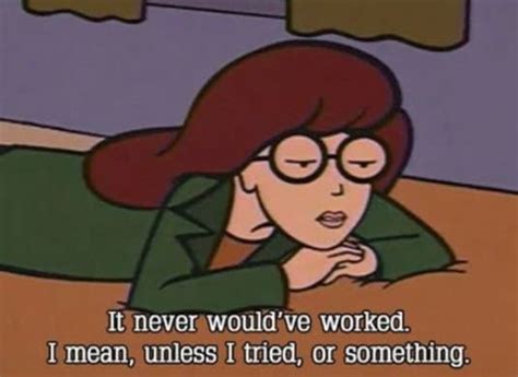 Daria Quotes That Are So Darn Relatable You Ve Probably Said Them