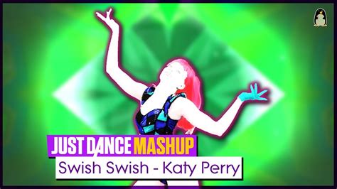 Swish Swish Just Dance Fanmade Mashup Youtube Music