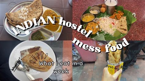 What I Eat In A Week Iisc Bangalore Mess Food Hostel Food In India