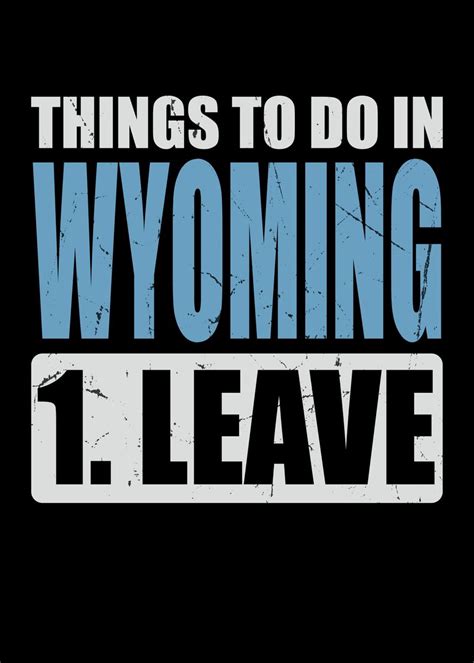 Wyoming Meme Poster Picture Metal Print Paint By Schmugo Displate