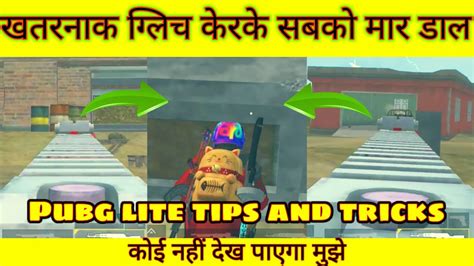 Pubg Lite New Tips And Tricks Pubg Lite New Glitch Video