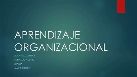 Aprendizaje Organizacional PPT