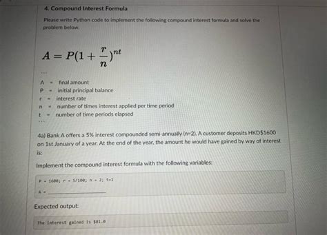 Solved 4 Compound Interest Formula Please Write Python Code Chegg