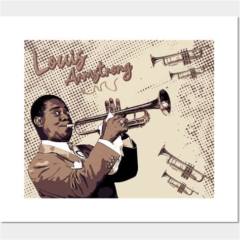 Louis Armstrong Jazz Posters And Art Prints Teepublic