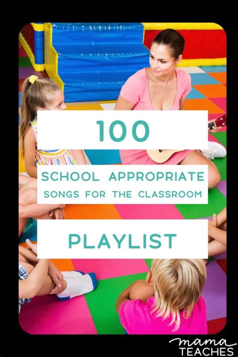 100 School Appropriate Songs for the Classroom Playlist