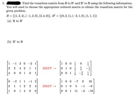 Solved 5 Find The Transition Matrix From B To B And B To Chegg