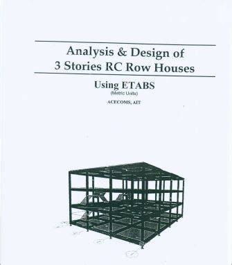 Analysis And Design Of 3 Stories RC Row Houses Using Etabs