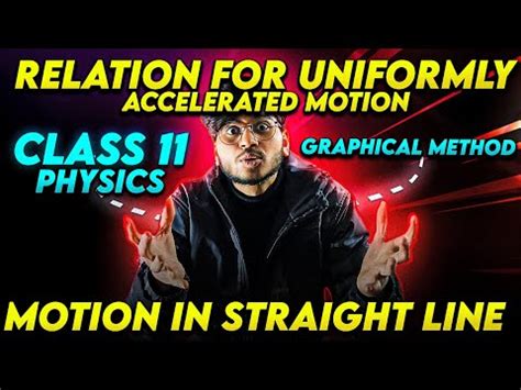 Relation For Uniformly Accelerated Motion Graphical Method Class 11