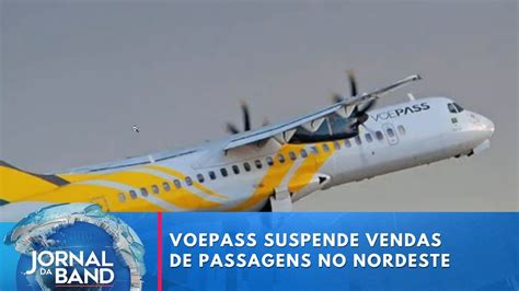 Voepass Suspende Vendas De Passagens No Nordeste Jornal Da Band Youtube