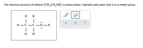 Solved The chemical structure of ethanol (CH3CH2OH) is shown | Chegg.com