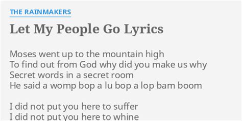 "LET MY PEOPLE GO" LYRICS by THE RAINMAKERS: Moses went up to...