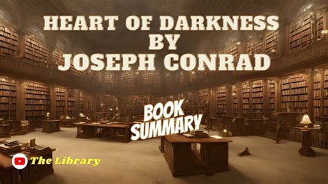 Heart Of Darkness By Joseph Conrad Book Summary 📚 Youtube