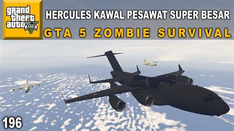 Gta Mod Zombie Survival Pesawat Ini Bisa Menampung Pasukan Satu