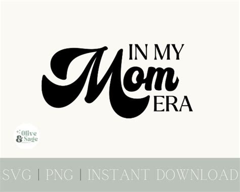 In My Mom Era Svg Png In My Mom Era Shirt New Mom T Expecting Mom T Etsy