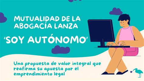 Mutualidad De La Abogacía Lanza ‘soy Autónomo El Blog De Lexdigo