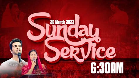 Sunday First Service Live 26th March 2023 Raj Prakash Paul Jessy Paul Youtube