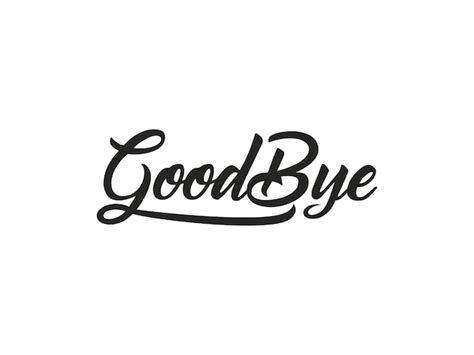 Premium Vector Good Bye Text Handwritten Lettering Calligraphy With