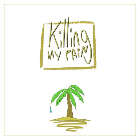 Killing My Pain Song And Lyrics By Tom Carm Spotify