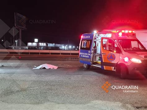 Fallece Hombre Atropellado En La Carretera México Querétaro