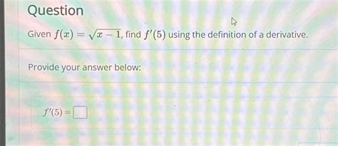 Solved Questiongiven F X X Find F Using The Chegg