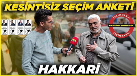 Hakkar Kes Nt S Z Saya Li Se M Anket Hakkari Sokak R Portajlar