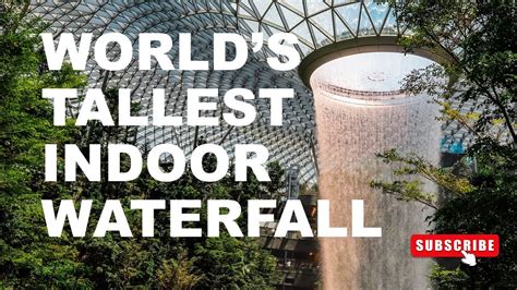 The World S Tallest Indoor Waterfall The Rain Vortex At The Jewel At