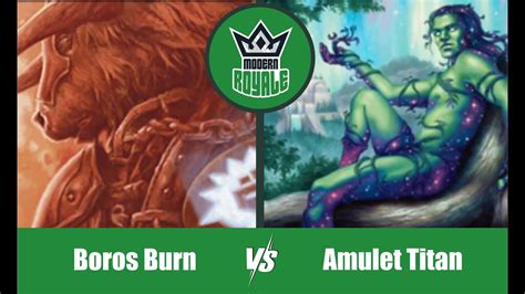 MODERN Decks Boros Burn VS Amulet Titan Modern Royale 6 08 YouTube