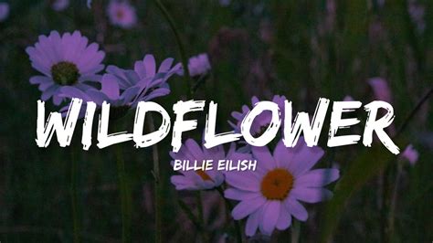 Wildflower Billie Eilish Lyrics Lyrical Bam Youtube