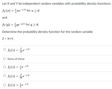 Solved Let X And Y Be Independent Random Variables With