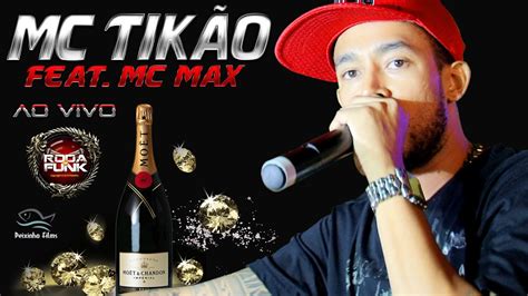 Mc Tik O Feat Mc Max Ao Vivo No Canal Funk Carioca V Deo